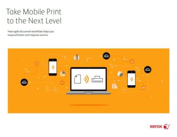Take Mobile Print To The Next Level Pdf Cover, mobile print, Xerox, Heartland Digital Imaging, Xerox, Agent, Dealer, Solutions Provider, Marion, Illinois, IL